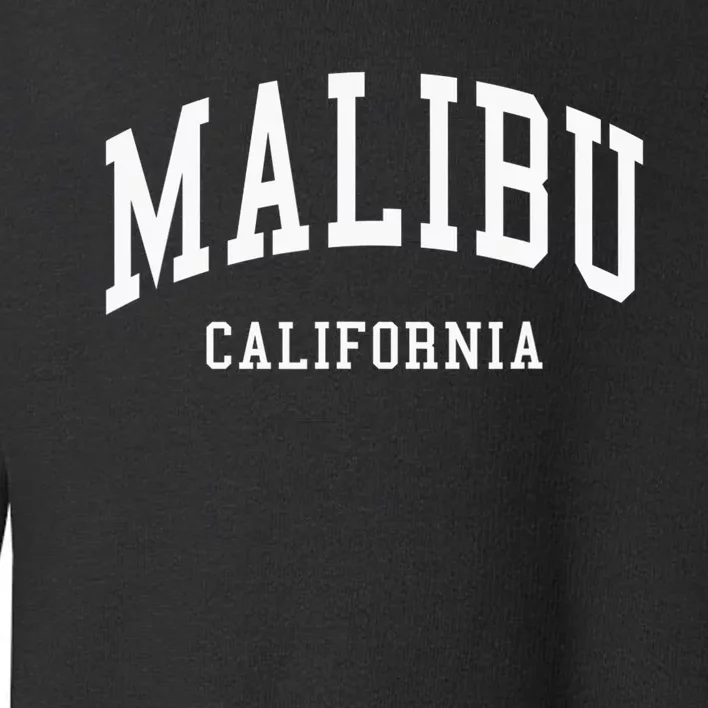 Malibu California Throwback Design Classic Toddler Sweatshirt