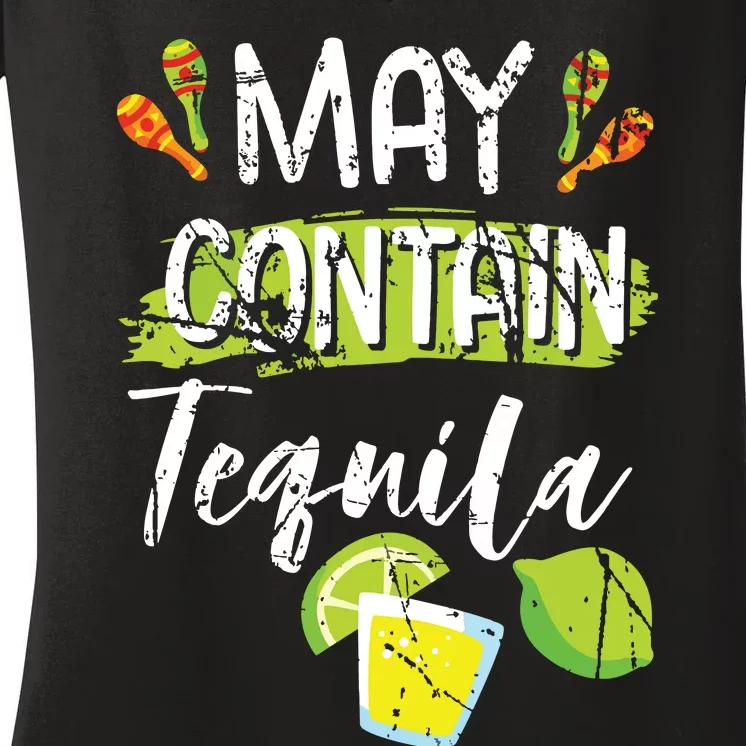 May Contain Tequila Cinco De Mayo Party Drinking Women's V-Neck T-Shirt