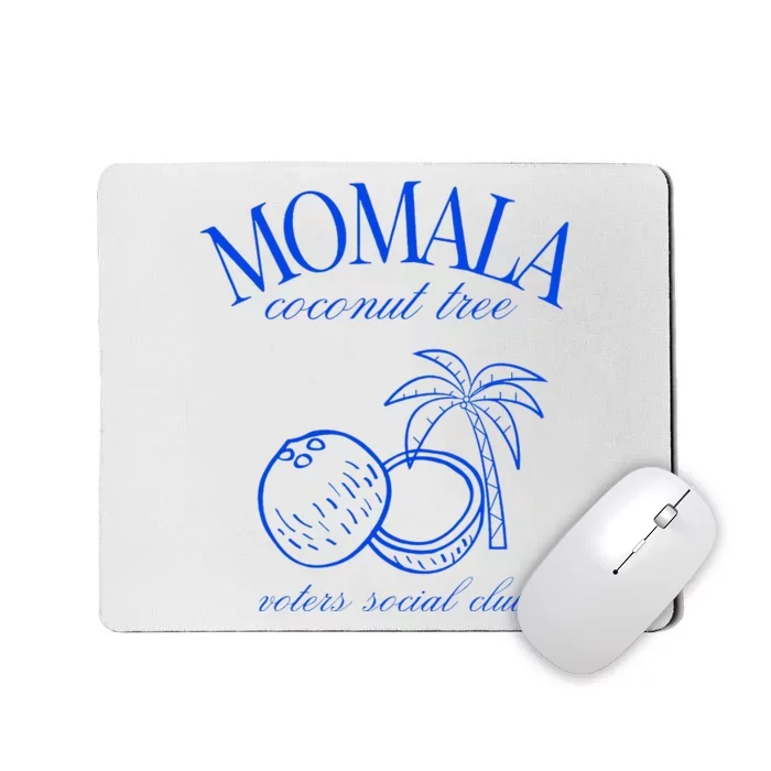 Momala Coconut Tree Voters Social Club Mousepad