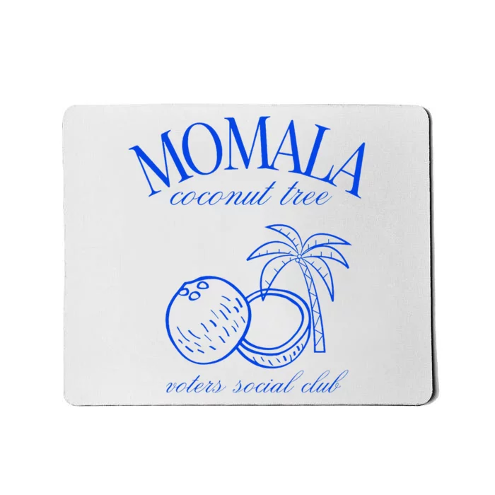 Momala Coconut Tree Voters Social Club Mousepad