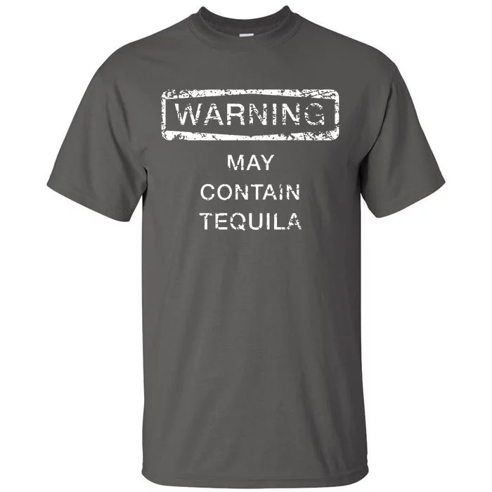 May Contain Tequila Tall T-Shirt