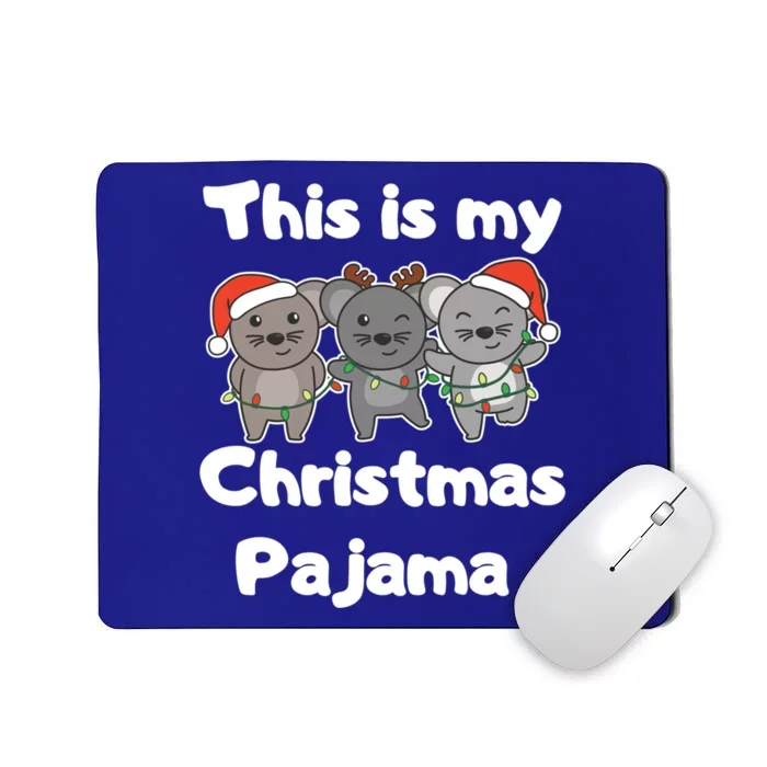 Mouse Christmas This Is My Christmas Pajama Gift Mousepad