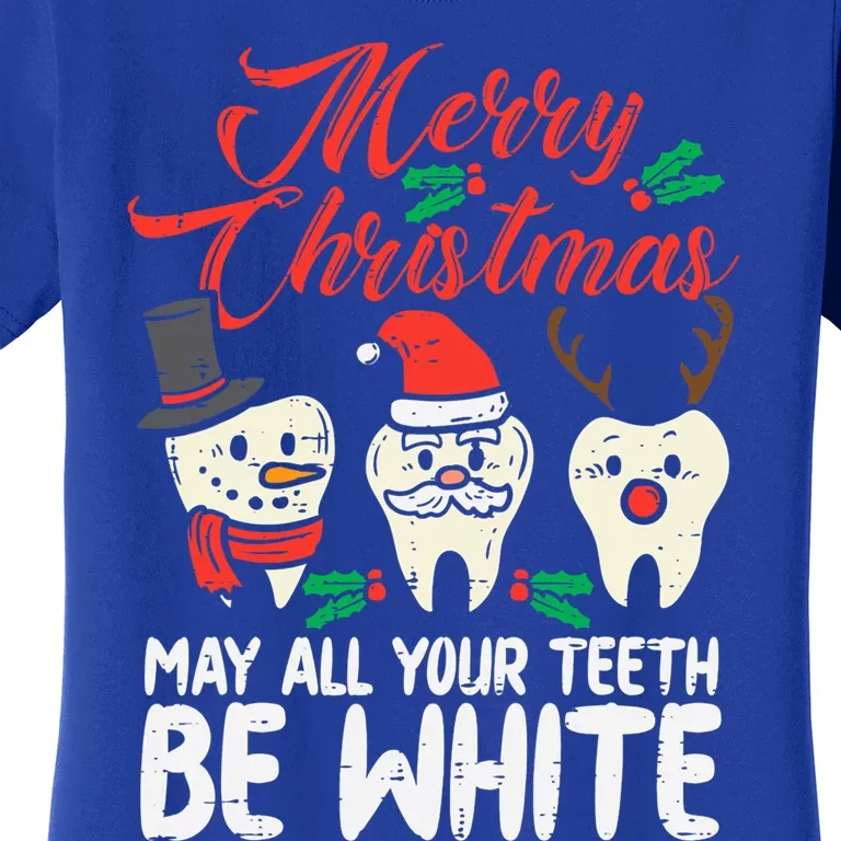 Merry Christmas Teeth Be White Funny Dentist Xmas Dental Gift Women's T-Shirt