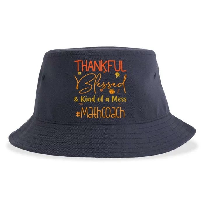 Math Coach Thankful Blessed And Kind Of A Mess Sustainable Bucket Hat