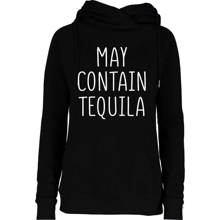 May Contain Tequila Shirt Cinco De Mayo Margarita Mamacita Womens Funnel Neck Pullover Hood