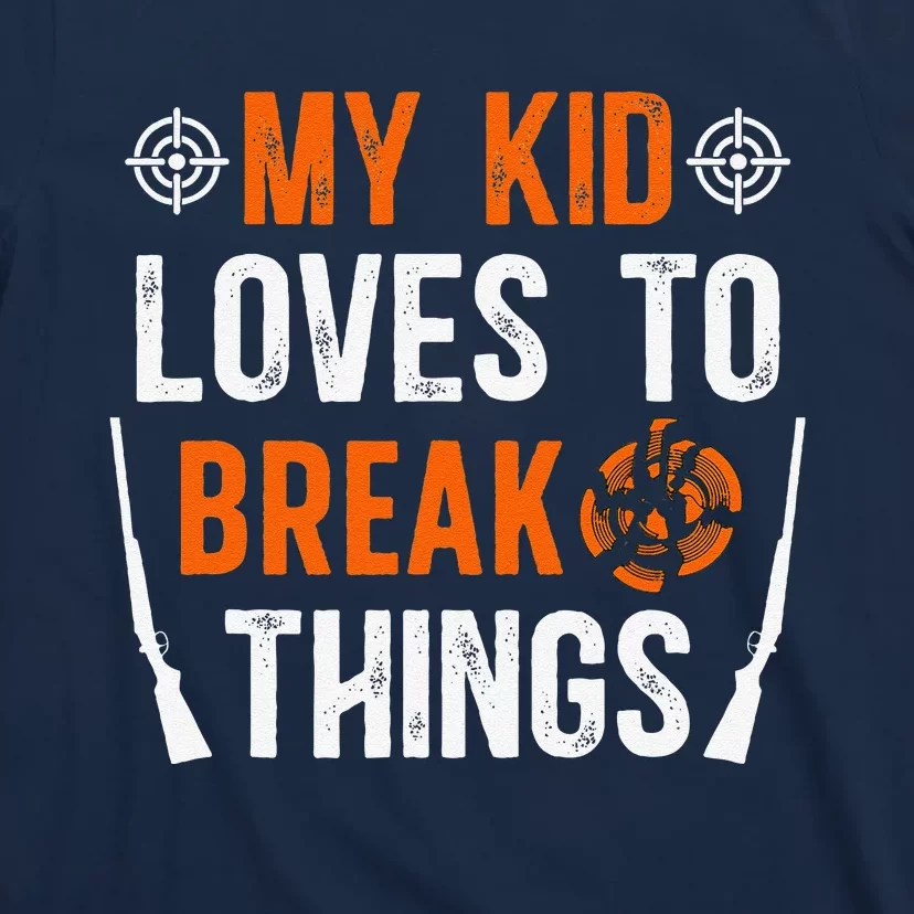 My Child Trap Shooting Mom Of A Trap Shooter Mother T-Shirt