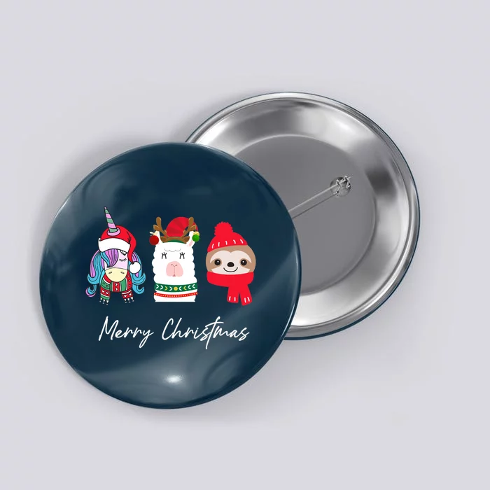 Merry Christmas Unicorn Llama Sloth Funny Wo Girl Gifts Button