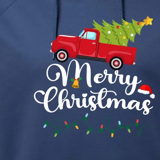 Merry Christmas With Truck Christmas Red Truck Gift Performance Fleece Hoodie