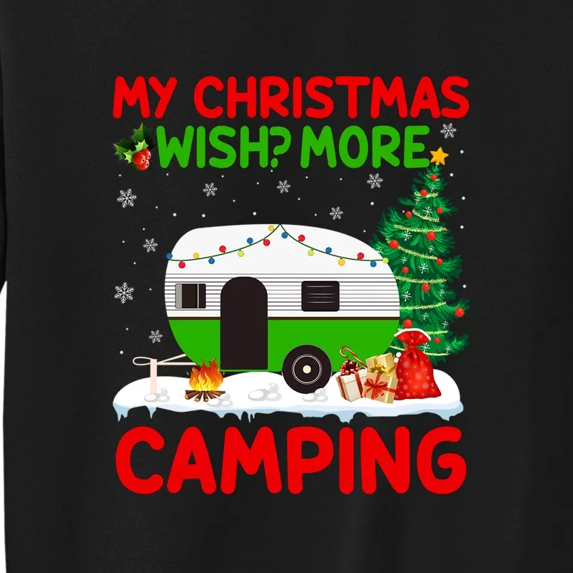 My Christmas Wish More Camping RV Christmas Tree Gift Tall Sweatshirt