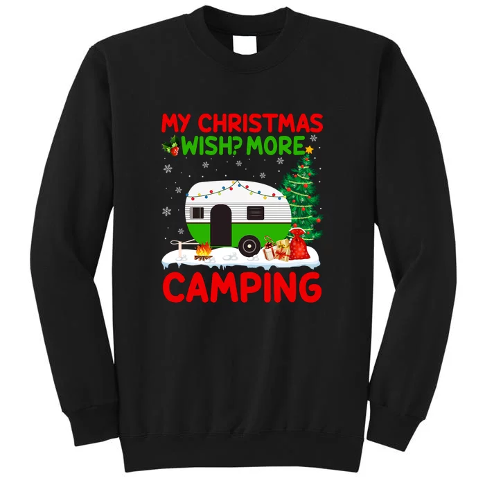 My Christmas Wish More Camping RV Christmas Tree Gift Tall Sweatshirt