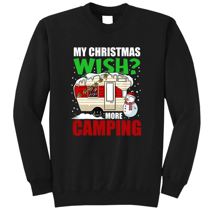 My Christmas Wish More Camping Pajama Cool Gift Tall Sweatshirt