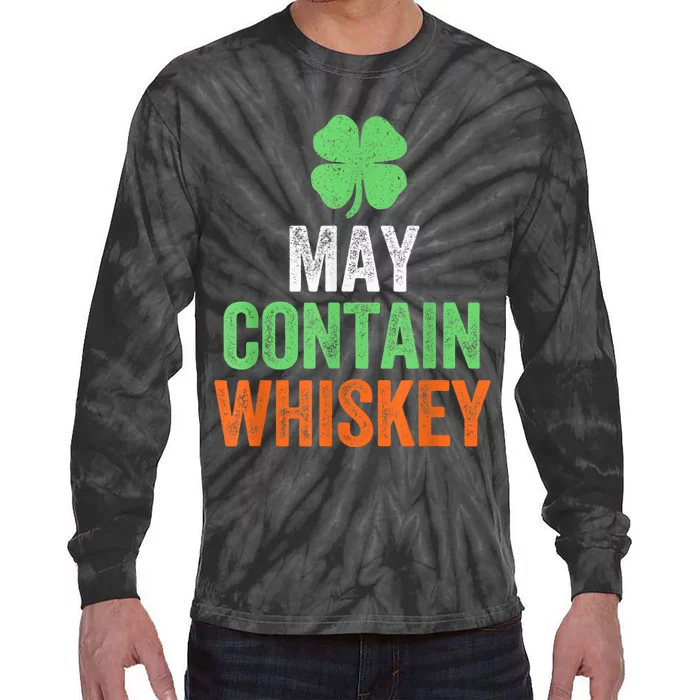 May Contain Whiskey Funny St Patricks Day Tie-Dye Long Sleeve Shirt