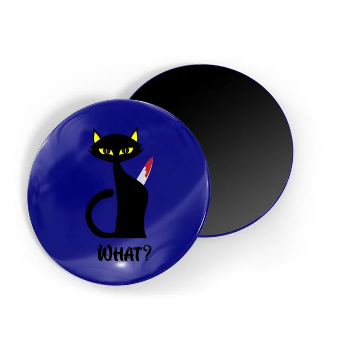 Murderous Cat With Knife Funny Black Cat What Gift Magnet