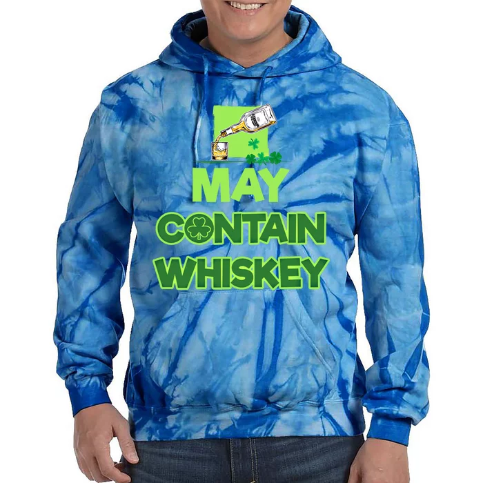 May Contain Whiskey Irish Pub Whiskey Whisky Ing Team Great Gift Tie Dye Hoodie