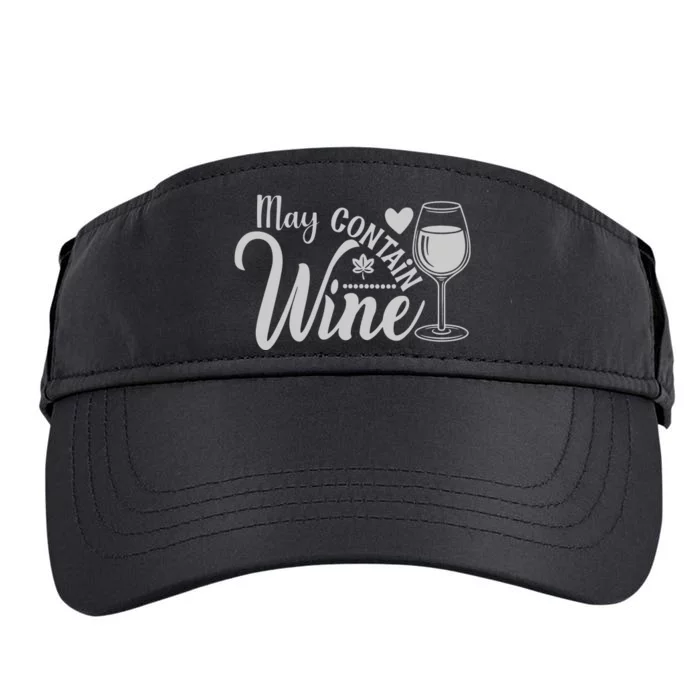 May Contain Wine Funny Wine Lover Gift For Her Adult Drive Performance Visor