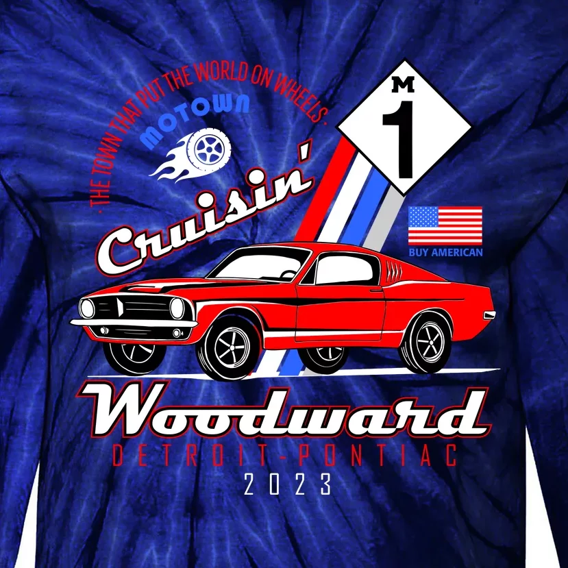 M1 Cruisin Woodward Motown The Town That Put The World On Wheels Tie-Dye Long Sleeve Shirt