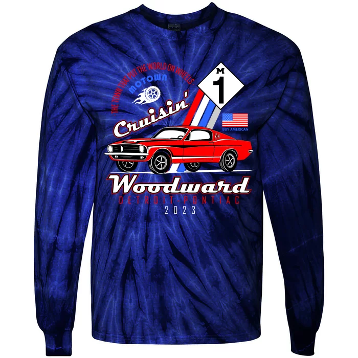 M1 Cruisin Woodward Motown The Town That Put The World On Wheels Tie-Dye Long Sleeve Shirt