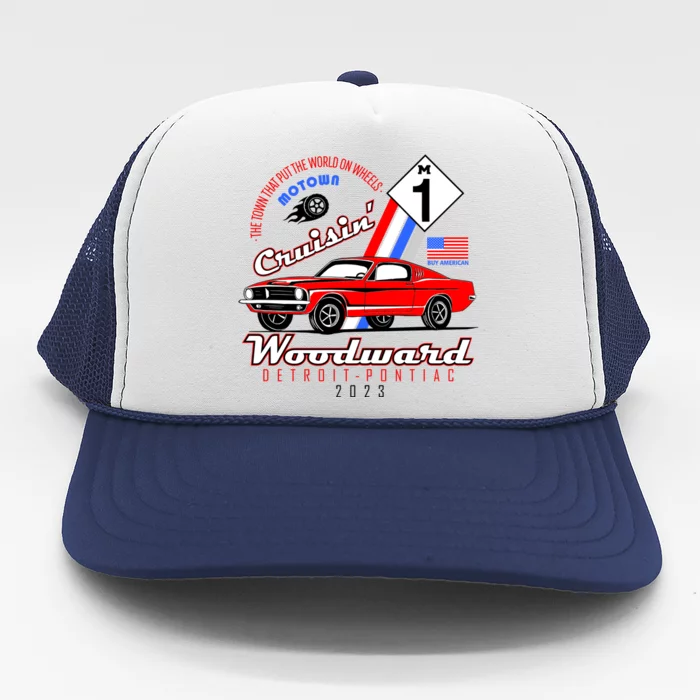 M1 Cruisin Woodward Motown The Town That Put The World On Wheels Trucker Hat