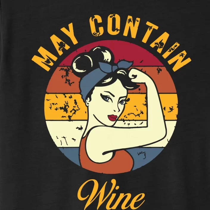 May Contain Wine Shirts Funny Wine Tasting Red Wine Lover ChromaSoft Performance T-Shirt