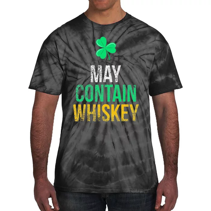 May Contain Whiskey vintage Irish St Patrick's Day Tie-Dye T-Shirt