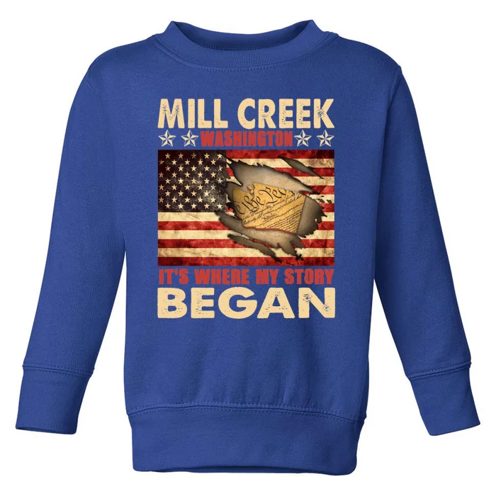 Mill Creek Washington Usa Flag 4th Of July Meaningful Gift Toddler Sweatshirt