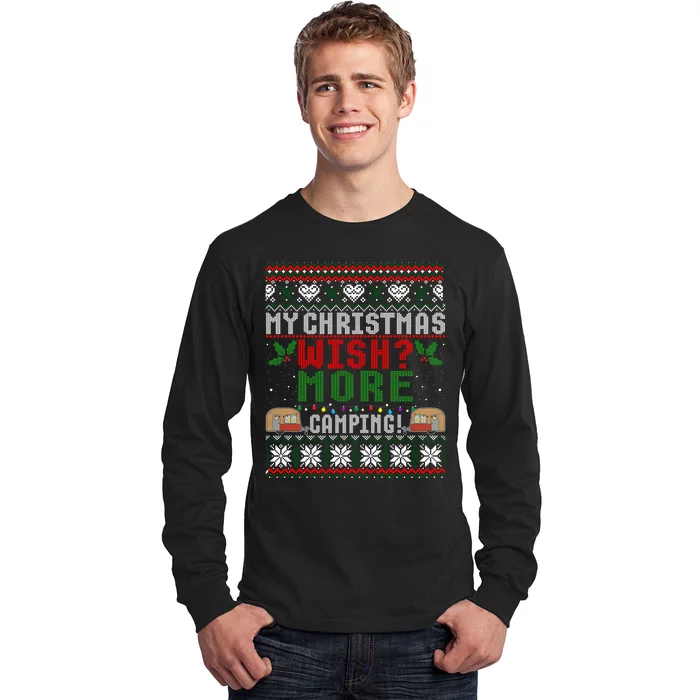 My Christmas Wish More Camping Ugly Christmas Gift Long Sleeve Shirt