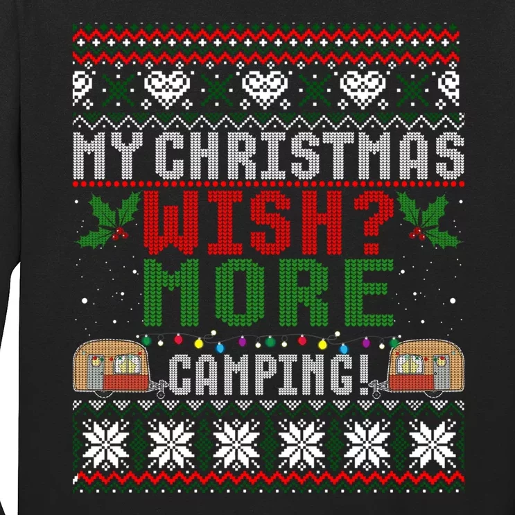 My Christmas Wish More Camping Ugly Christmas Gift Long Sleeve Shirt