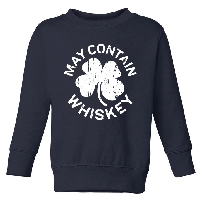 May Contain Whiskey Saint Patrick Day Toddler Sweatshirt