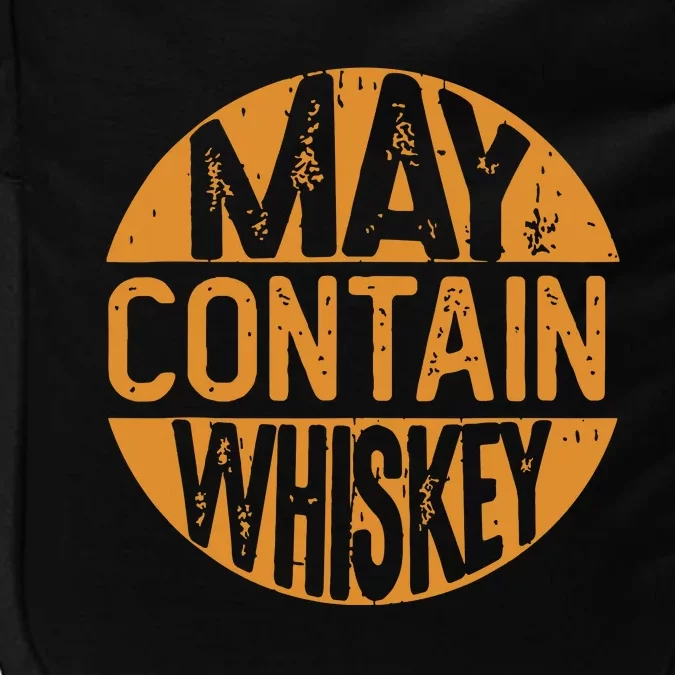 May Contain Whiskey Funny Liquor Drinking Impact Tech Backpack