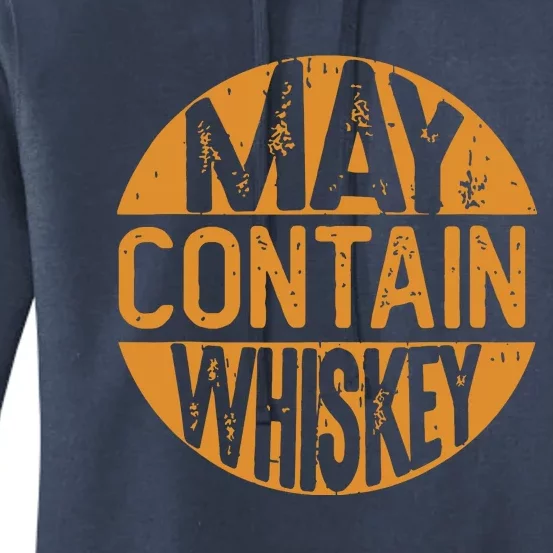 May Contain Whiskey Funny Liquor Drinking Women's Pullover Hoodie