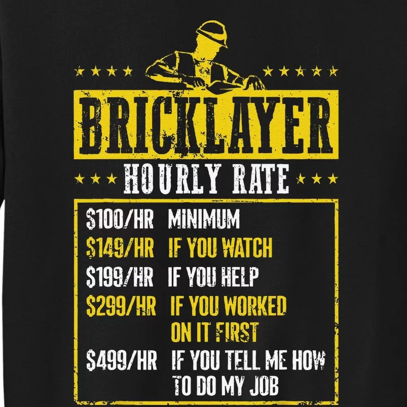 Masonry Construction Worker Funny Bricklayer Hourly Rate Tall Sweatshirt