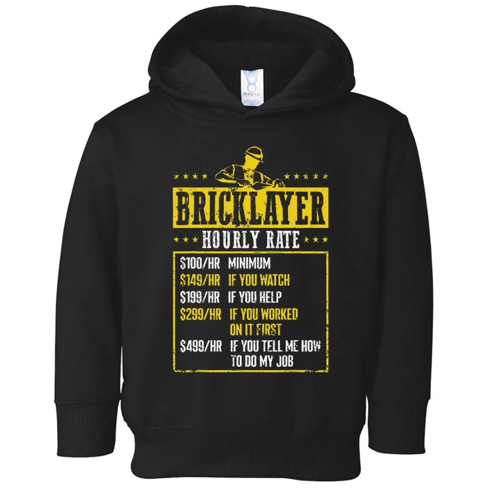 Masonry Construction Worker Funny Bricklayer Hourly Rate Toddler Hoodie