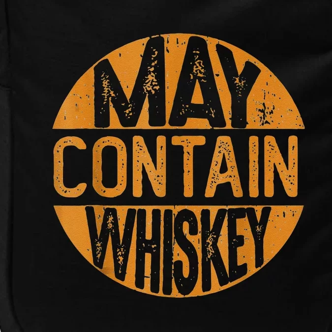 May Contain Whiskey Funny Liquor Drinking Impact Tech Backpack