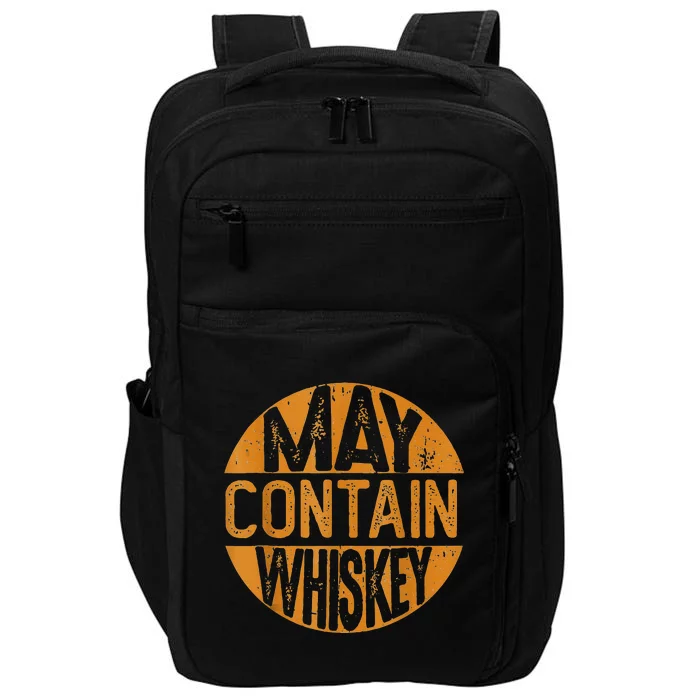 May Contain Whiskey Funny Liquor Drinking Impact Tech Backpack