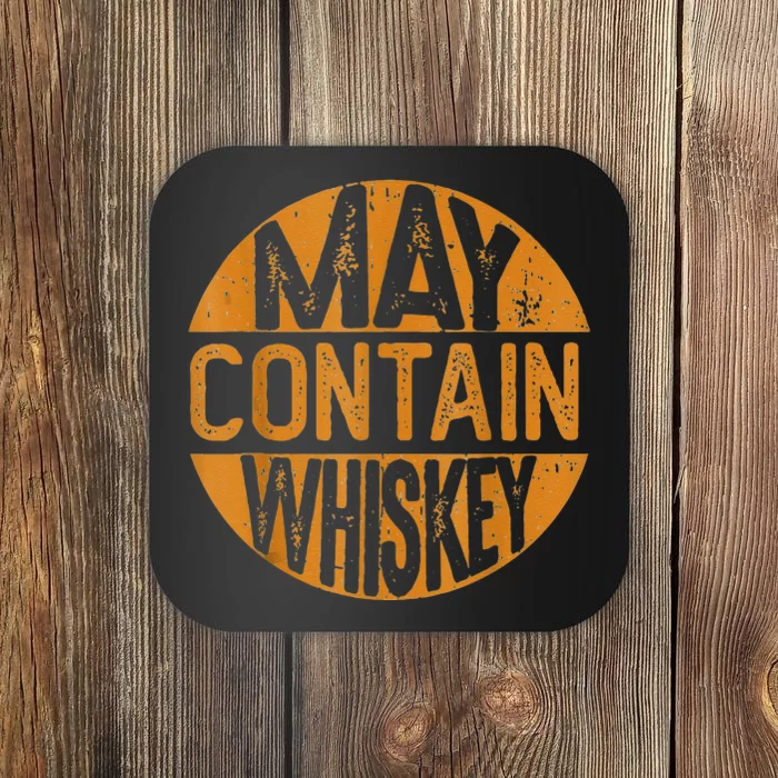 May Contain Whiskey Funny Liquor Drinking Coaster