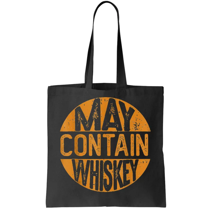 May Contain Whiskey Funny Liquor Drinking Tote Bag