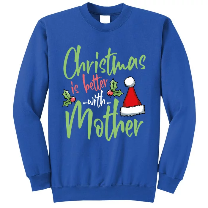 Mom Christmas Xmas Day Santa Mama Happy Holidays Mommy Gift Tall Sweatshirt