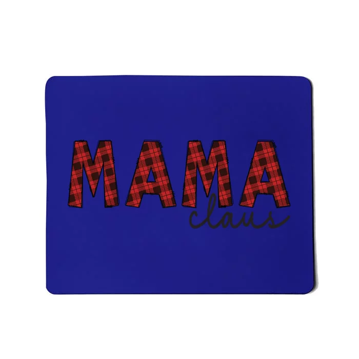 Mama Claus Xmas Christmas Red Plaid Pajama Family Matching Meaningful Gift Mousepad