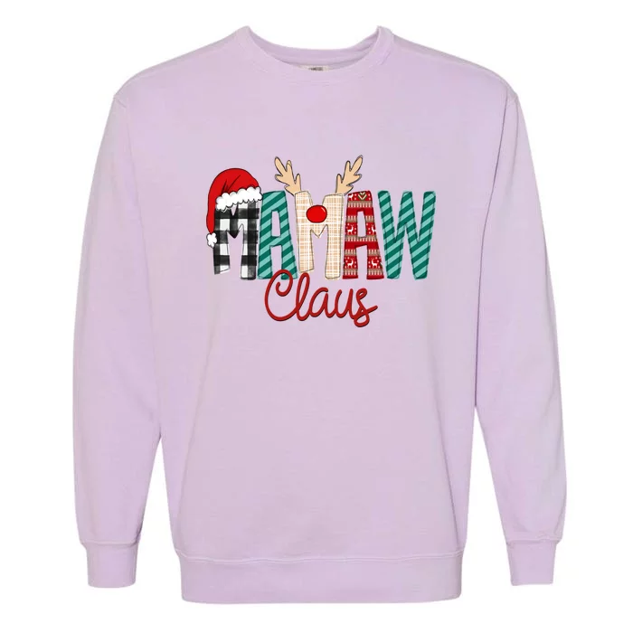 Mamaw Claus Xmas Happy Family New Santa Claus Christmas Gift Garment-Dyed Sweatshirt