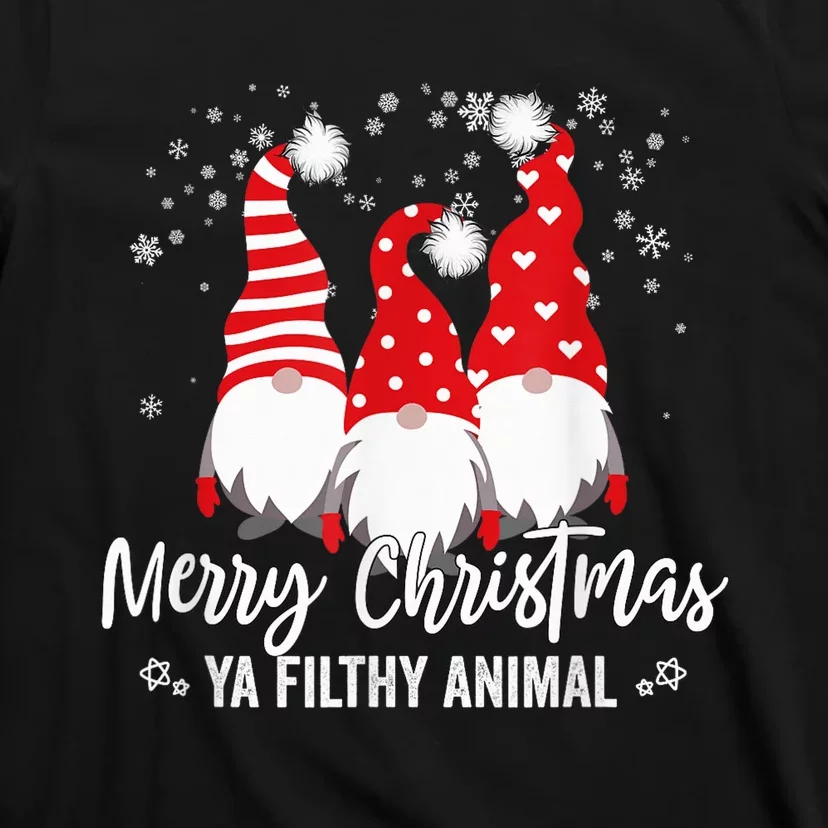 Merry Christmas Ya Filthy Animals Funny Christmas Gnome T-Shirt