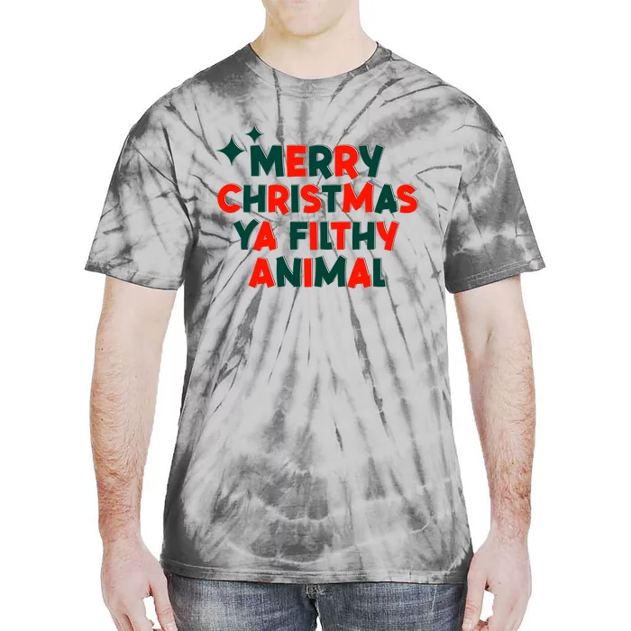 Merry Christmas Ya Filthy Animals Funny Christmas Tie-Dye T-Shirt