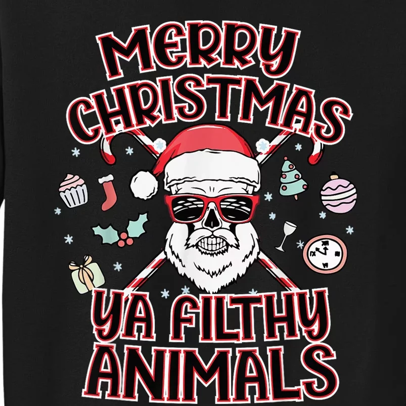 Merry Christmas Ya Filthy Animals Christmas Xmas Party Tall Sweatshirt