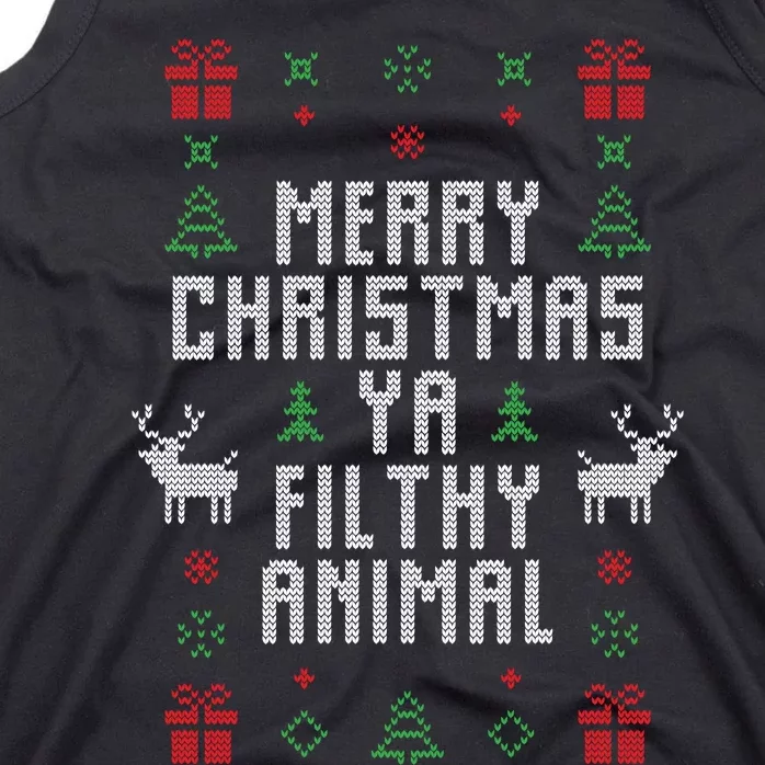 Merry Christmas Ya Filthy Animal Tank Top