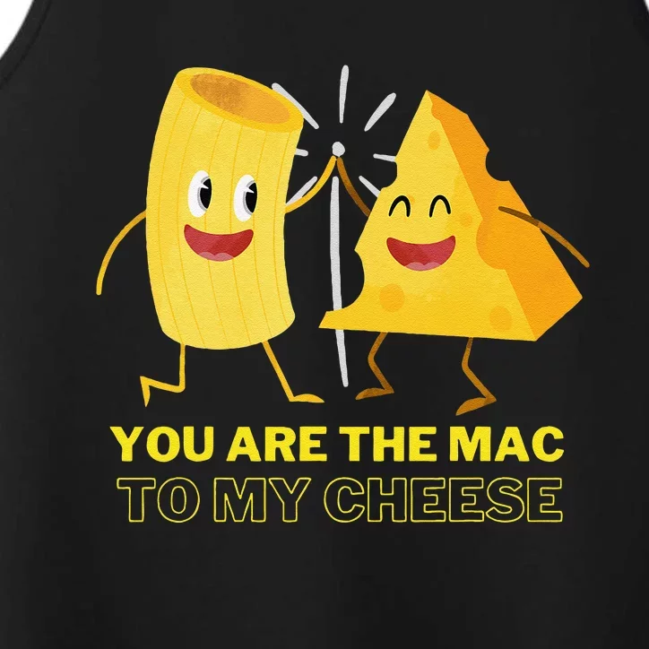 Mac Cheese You Are The Mac To My Cheese Performance Tank