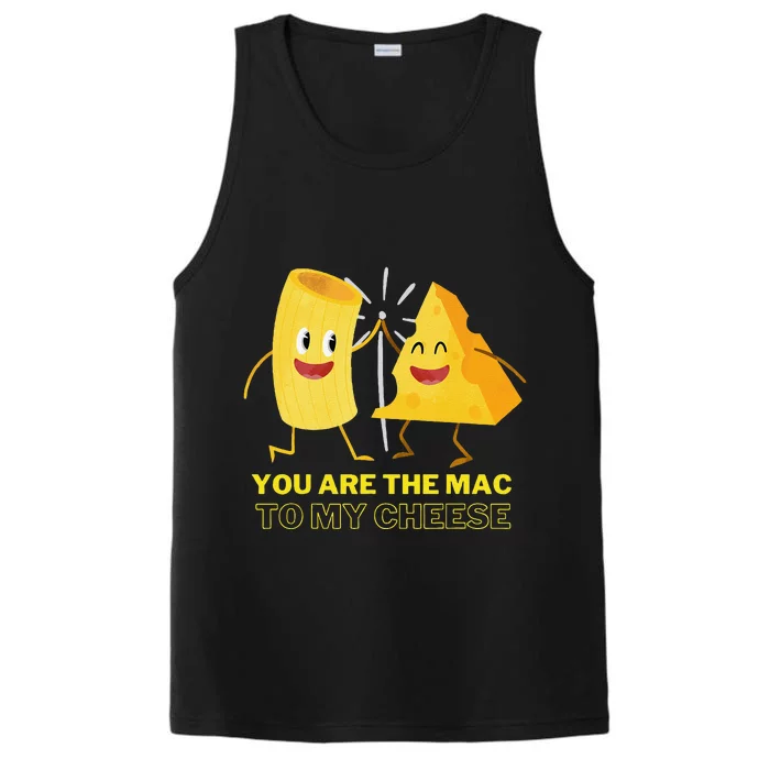 Mac Cheese You Are The Mac To My Cheese Performance Tank