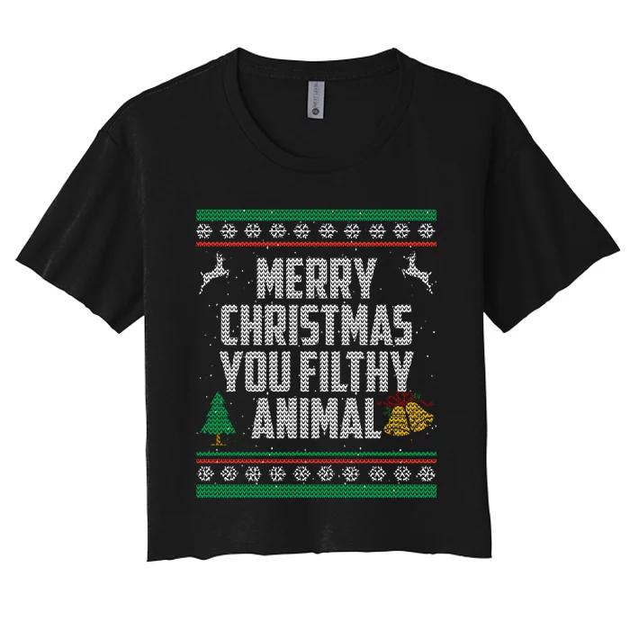 Merry Christmas You Filthy Animal Ugly Women's Crop Top Tee