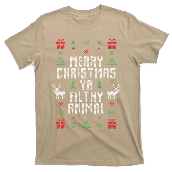 Merry Christmas Ya Filthy Animal Ugly Christmas Sweater Classic T-Shirt