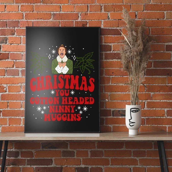 Merry Christmas You Cotton Headed Ninny Muggins Buddy Christmas Movie Poster