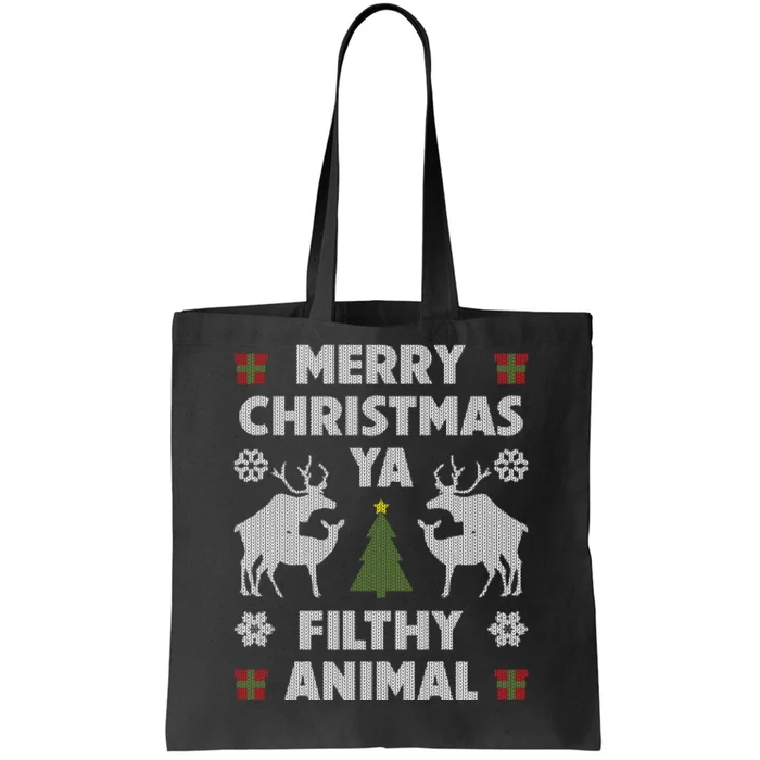 Merry Christmas Ya Filthy Animal Tote Bag