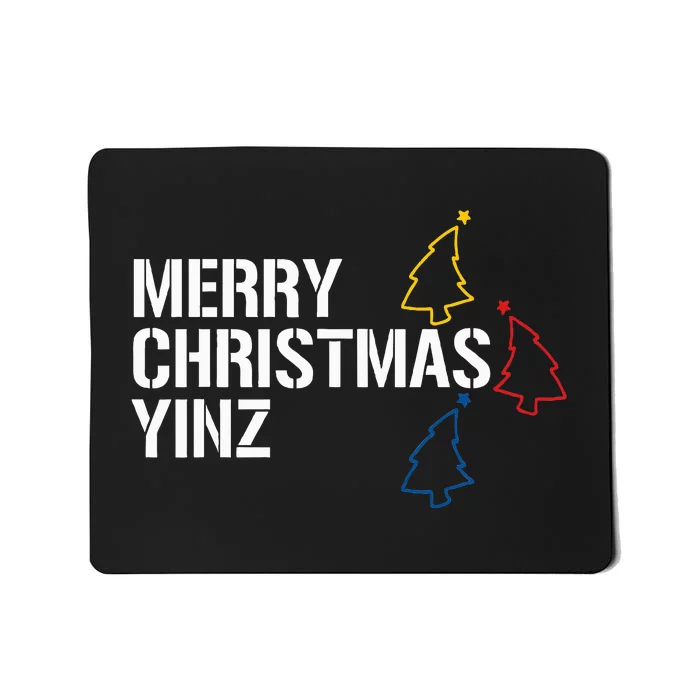 Merry Christmas Yinz with Pittsburgh Christmas Trees Funny Mousepad